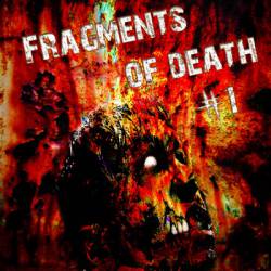Compilations : Fragments of Death #1